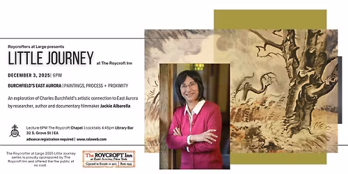 Little Journey at The Roycroft Inn: Jackie Albarella on Burchfield