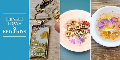 Trinket Trays and Keychains