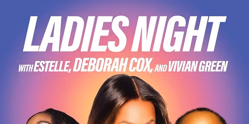 Deborah Cox & Estelle Ladies Night