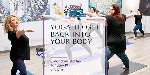 Yoga to Get Back Into Your Body 8-Week Series