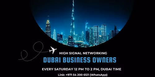 High Signal Networking for Dubai Business Owner