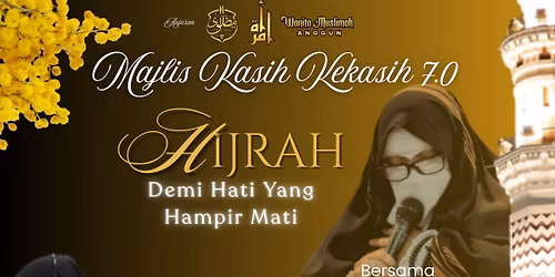 Majlis Kasih Kekasih 7.0 Bersama Ustazah Yong 