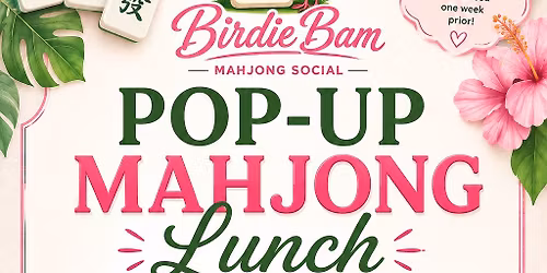 Pop Up Mahjong Lunch