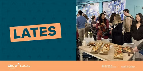 Grow London Local Lates - Aquum, Clapham (Lambeth)