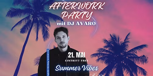 Afterwork Party - Summer Vibes mit DJ AVARO