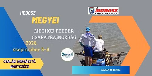 HEBOSZ - Megyei Method Feeder Csapatbajnoks\u00e1g