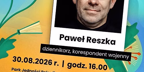 Letnie Ogrody Literackie | Paweł Reszka