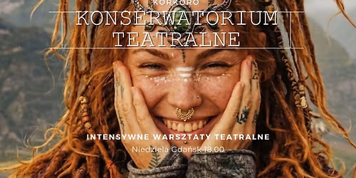 VI Konserwatorium Teatralne - warsztaty teatralne dla doros\u0142ych