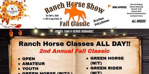 Ranch Horse Show - Fall Classic - 2nd Annual!