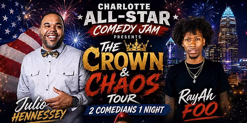Charlotte All-Star Comedy Jam: The Crown & Chaos Tour
