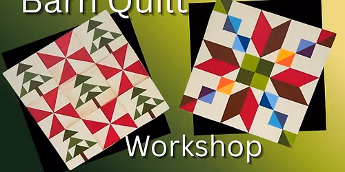 Jan 17th Barn Quilt Workshop