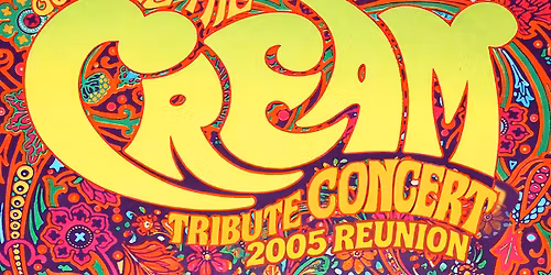 CREAM Tribute Concert - 2005 REUNION