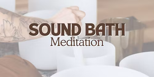Sound Bath Meditation - Pop Up