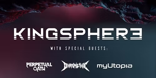 INERTIA TOUR | Kingsphere + myUtopia + guests