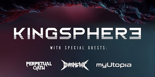 INERTIA TOUR | Kingsphere + myUtopia + guests