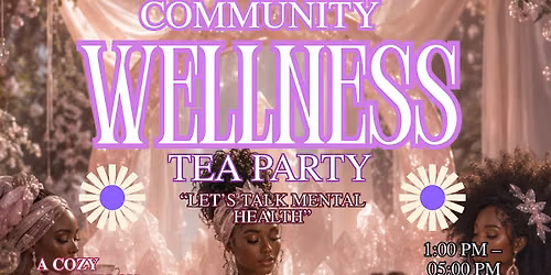 Community Wellness Tea Party
