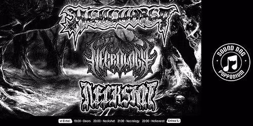 HELLEVORST + NECROLOGY + NECKSHOT