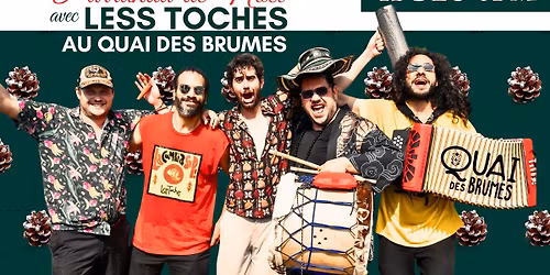 Less Toches! Parranda de No\u00ebl au Quai des Brumes