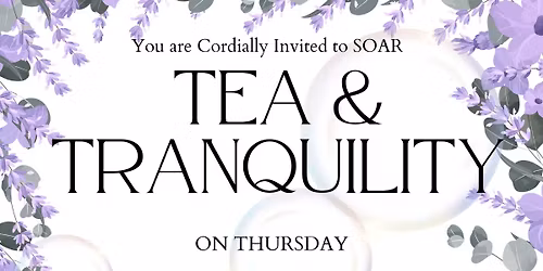 Tea & Tranquility - a Military Spouse Appreciation Event