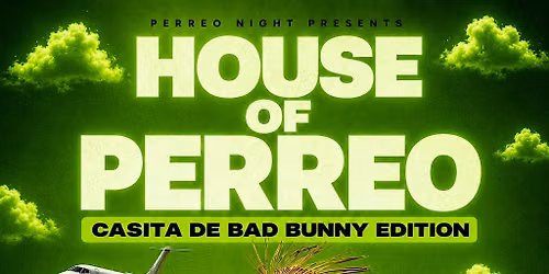 HOUSE of PERREO ( Casita de Bad Bunny Edition)