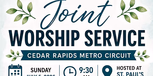 Joint Worship Service with Cedar Rapids Metro Methodist Churches