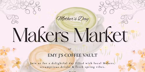 Mothers Day Makers Market