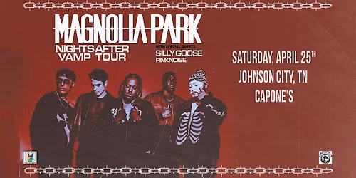 Magnolia Park \u2013 Nights After VAMP Tour