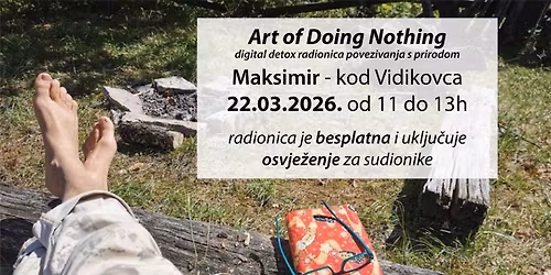 digital detox radionica povezivanja s prirodom \u201cArt of Doing Nothing\u201c