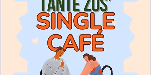 Tante zus\u2019 single caf\u00e9