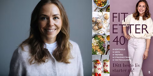 "Fit etter 40"med Desir\u00e9e Andersen