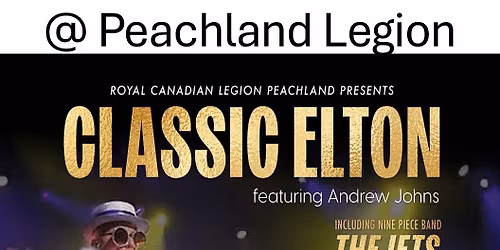 Peachland Legion presents CLASSIC ELTON 
