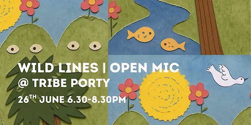 Wild Lines | Nature Open Mic