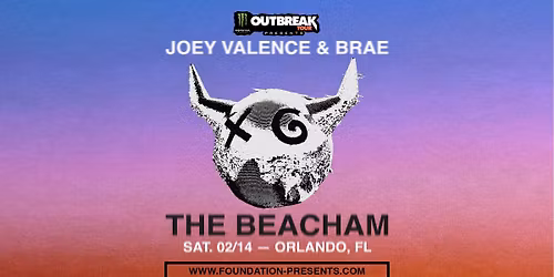 Monster Energy Outbreak Presents: Joey Valence & Brae