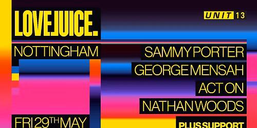Unit 13 Presents: LOVEJUICE x PARAISO FT. SAMMY PORTER 