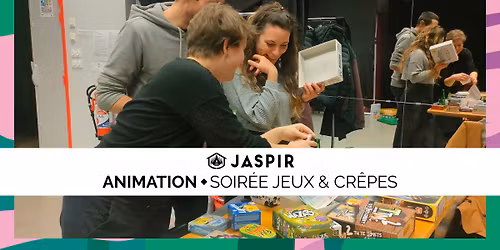SOIRÉE JEUX & CRÊPES