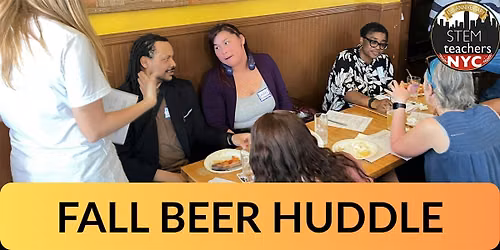 STEMteachersNYC Fall Beer Huddle