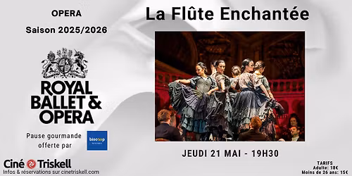 Soir\u00e9e op\u00e9ra : La Fl\u00fbte Enchant\u00e9e
