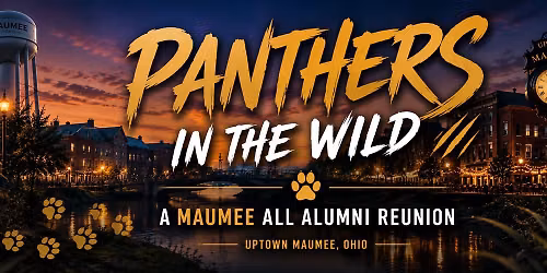 Panthers In The Wild - A Maumee All Alumni Event