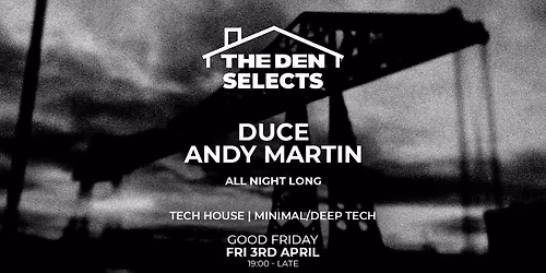 The Den Selects: Duce - Andy Martin