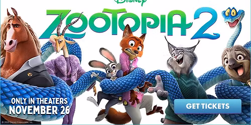 Zootopia 2--Retro Pricing--$ 6.50-$ 10 at  Aurora Cineplex--Nov 26th Week