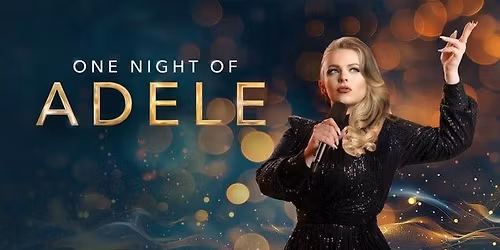 One Night of Adele in TF Royal, Castlebar, Co. Mayo 21\/02\/2026