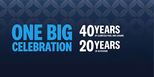 One Big Celebration \u2013 Glenfield & ActivZone Anniversary