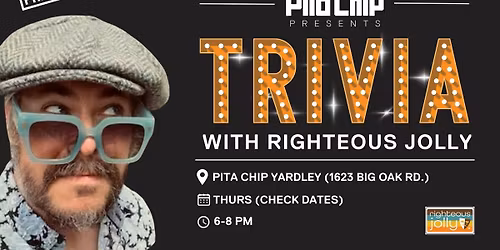 TRIVIA at Pita Chip Yardley with Righteous Jolly