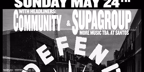 Defend Decatur w\/ music by Community, Supagroup and more TBA