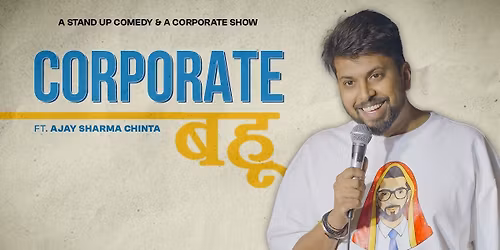 Corporate Bahu - Ajay Sharma Chinta