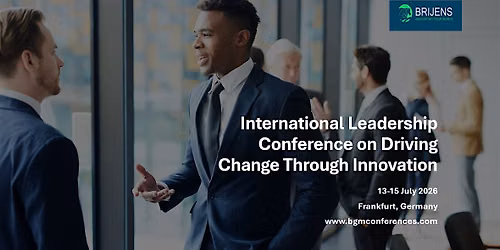International Leadership Conference on Driving Change Through Innovation