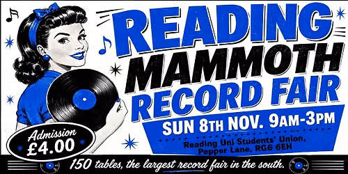 READING UNI RECORD FAIR Sun 8th Nov. Rock, Punk, Soul, Indie, Reggae, Metal, Pop, Psych, Funk, Prog