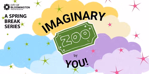 Spring Break Series - Imaginary Zoo by You!