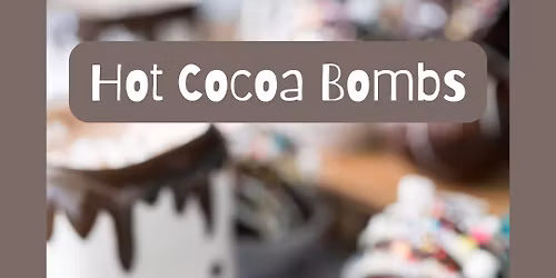 Hot Cocoa Bombs