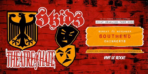 SKIDS \/ THEATRE OF HATE \u2013 Co Headline Tour - SOUTHEND